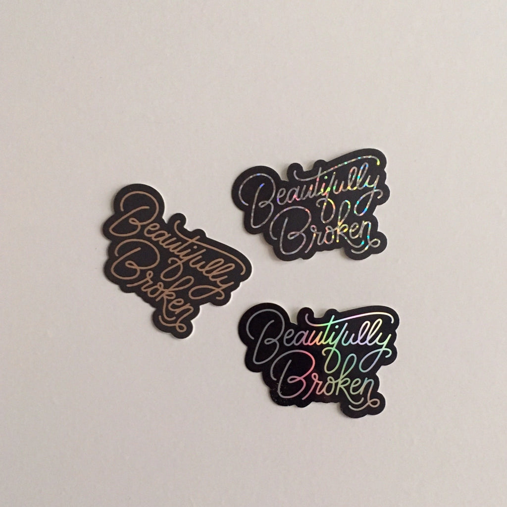 Beautifully Broken  -  2in. Sticker Pack